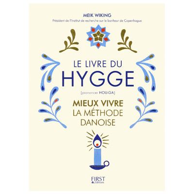 Le Livre du Hygge, Meik Wiking - Infos et avis