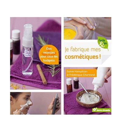 Je Fabrique mes Cosmétiques, Sylvie Hampikian, Terre Vivante - Infos et avis