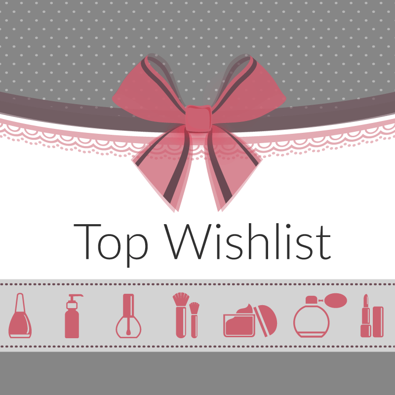 Top wishlist des produits de beaut&eacute; du mois